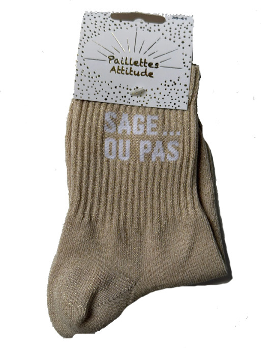 Chaussettes pailletées ''Sage...ou pas'' Paillettes Attitude